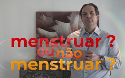 Menstruar ou Não Menstruar?